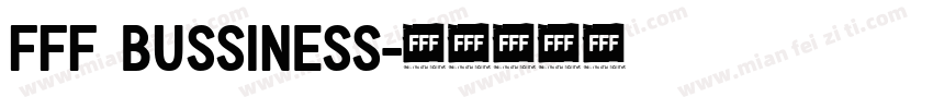FFF Bussiness字体转换